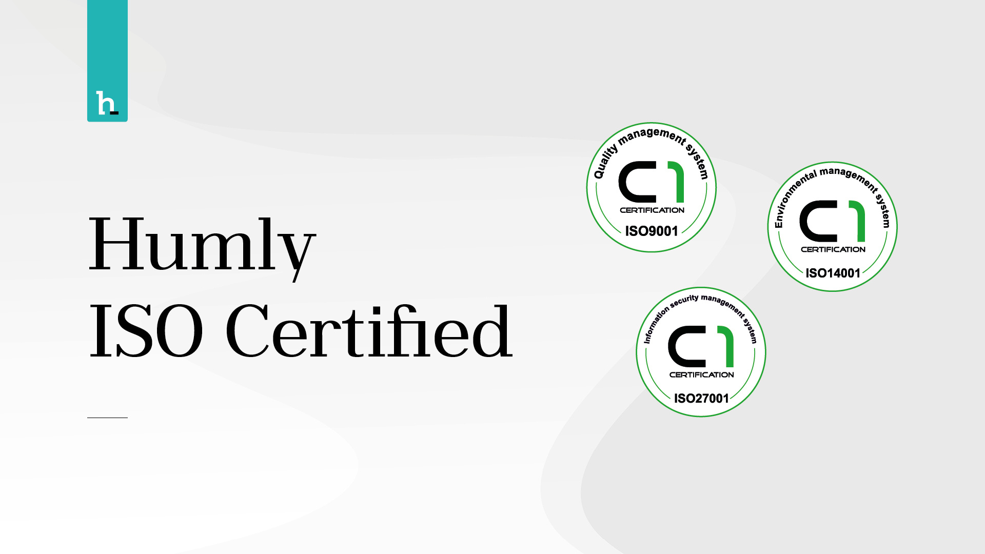 Humly Achieves Triple ISO Certification